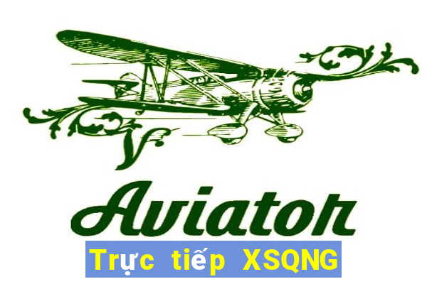 Trực tiếp XSQNG ngày thứ năm