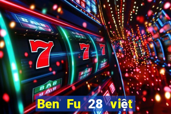 Ben Fu 28 việt nam pc