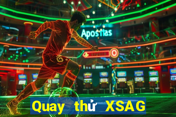 Quay thử XSAG ngày 27