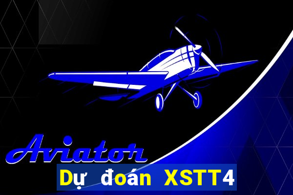 Dự đoán XSTT4 Thứ 2