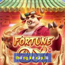 thống kê cặp lô