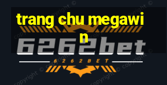 trang chu megawin