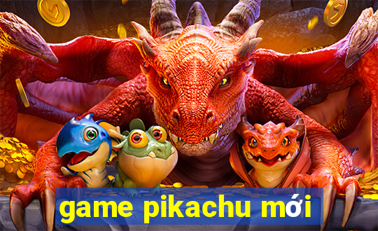 game pikachu mới