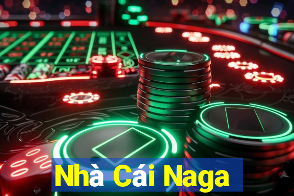 Nhà Cái Naga