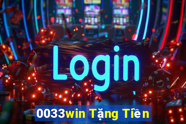 0033win Tặng Tiền