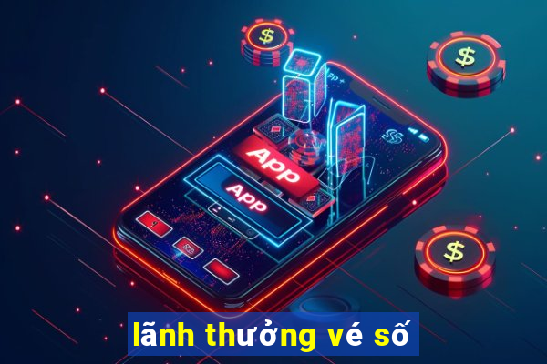 lãnh thưởng vé số