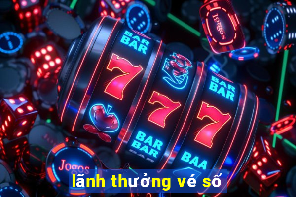 lãnh thưởng vé số