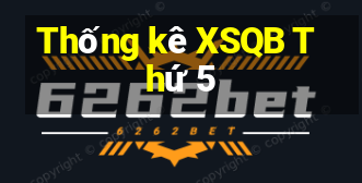 Thống kê XSQB Thứ 5