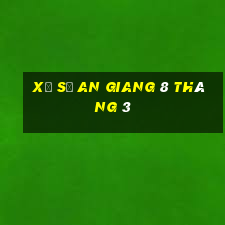 xổ số an giang 8 tháng 3