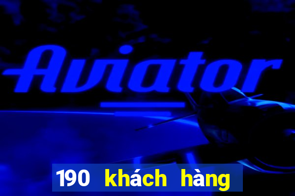 190 khách hàng xổ số