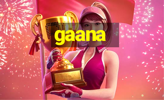 gaana