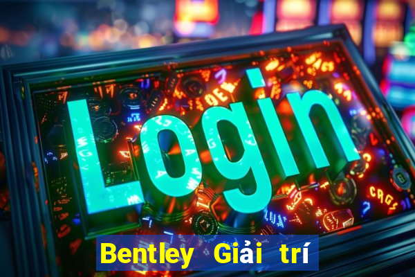 Bentley Giải trí Tải về