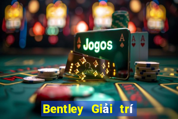 Bentley Giải trí Tải về