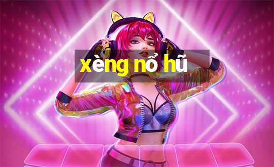 xèng nổ hũ