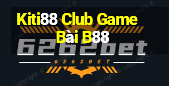 Kiti88 Club Game Bài B88