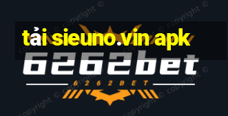 tải sieuno.vin apk