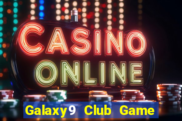 Galaxy9 Club Game Bài Ông Trùm Poker