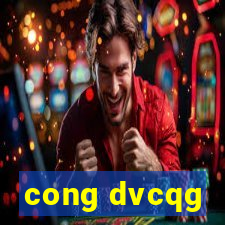 cong dvcqg