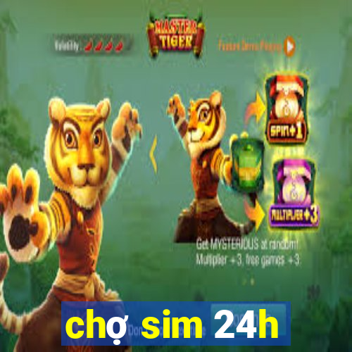 chợ sim 24h