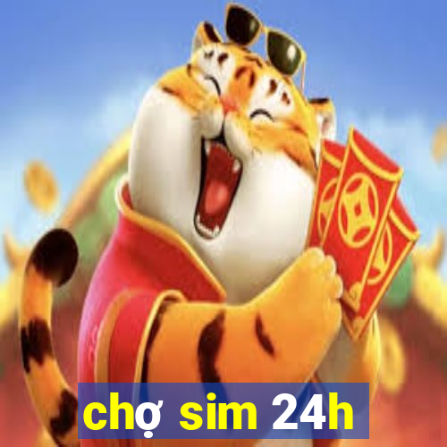 chợ sim 24h