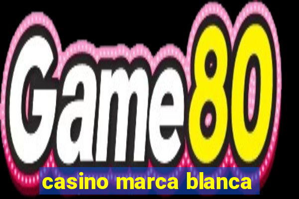 casino marca blanca