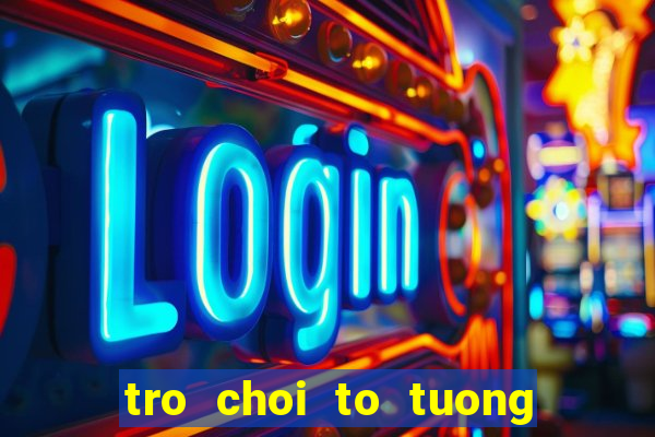 tro choi to tuong cong chua