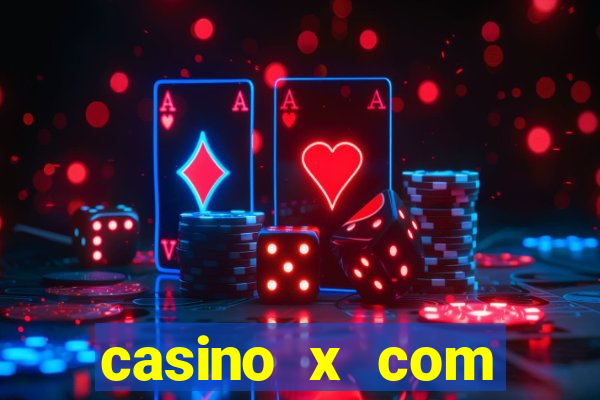 casino x com мобильная версия