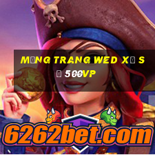 Mạng trang wed xổ số 500vp