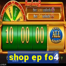 shop ep fo4