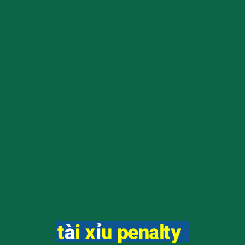 tài xỉu penalty