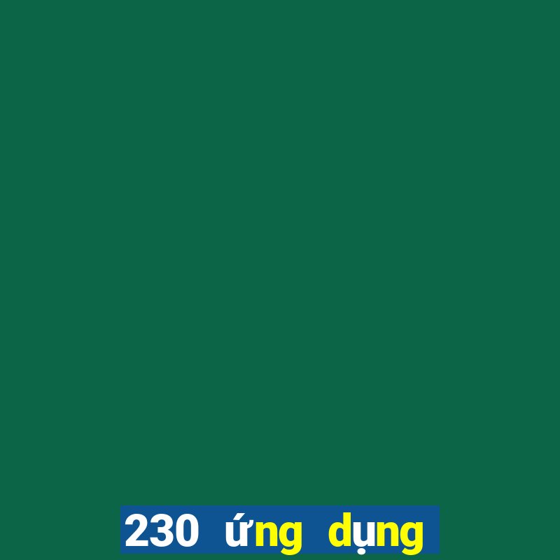 230 ứng dụng xổ số