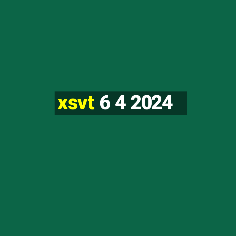 xsvt 6 4 2024