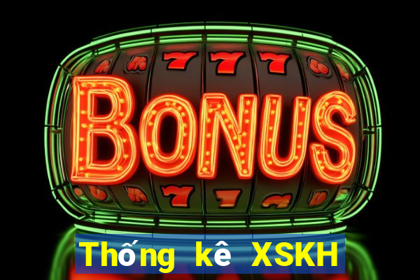 Thống kê XSKH ngày 22