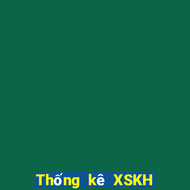 Thống kê XSKH ngày 22