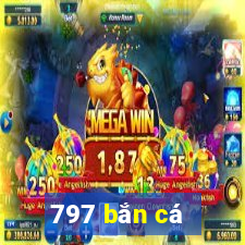 797 bắn cá