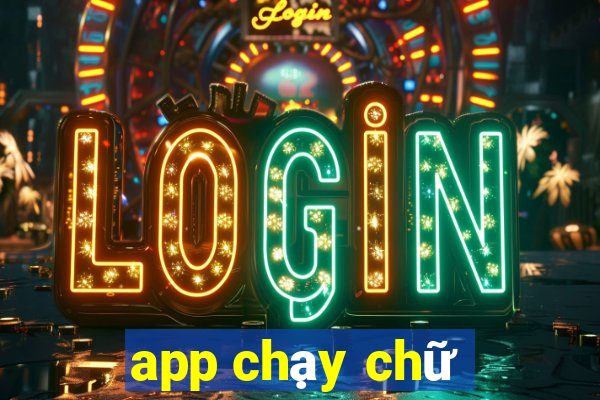 app chạy chữ