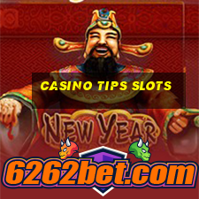 casino tips slots