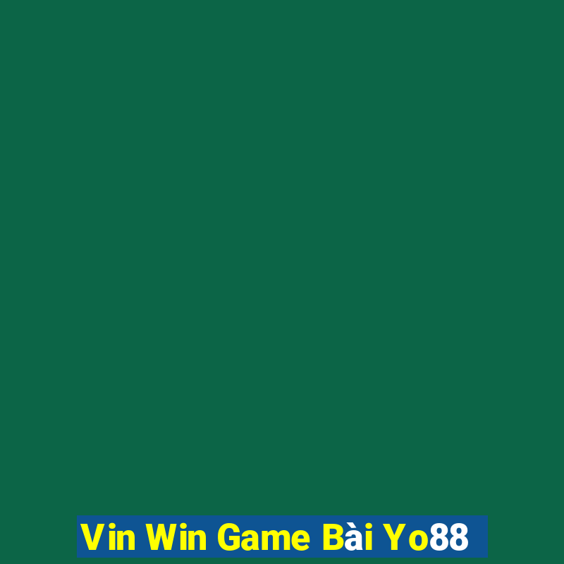 Vin Win Game Bài Yo88