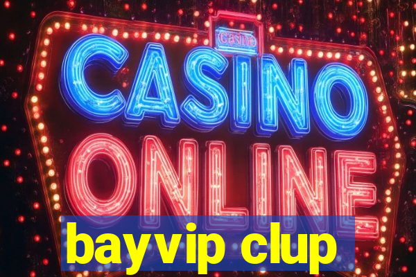 bayvip clup