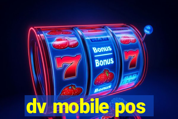 dv mobile pos