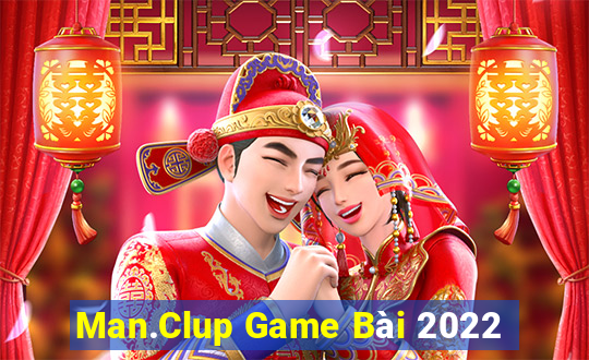 Man.Clup Game Bài 2022