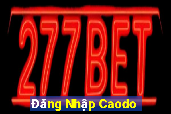 Đăng Nhập Caodo