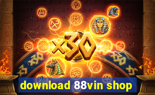 download 88vin shop