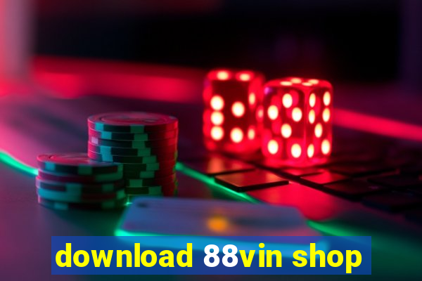 download 88vin shop