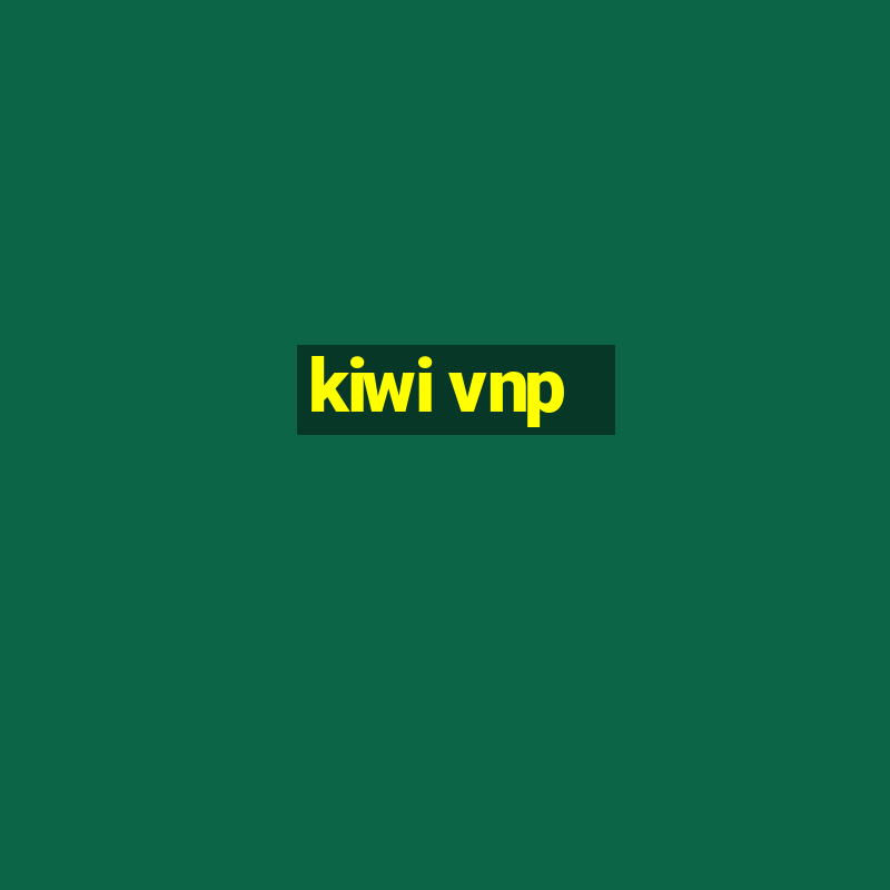 kiwi vnp