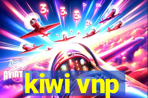 kiwi vnp