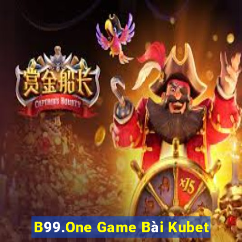 B99.One Game Bài Kubet