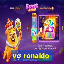 vợ ronaldo