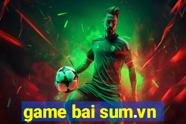 game bai sum.vn