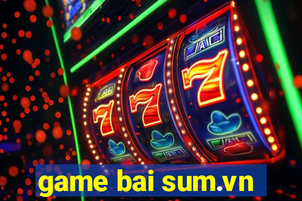 game bai sum.vn